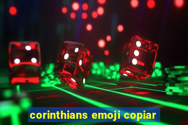 corinthians emoji copiar